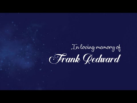 In loving memory of Frank Redward