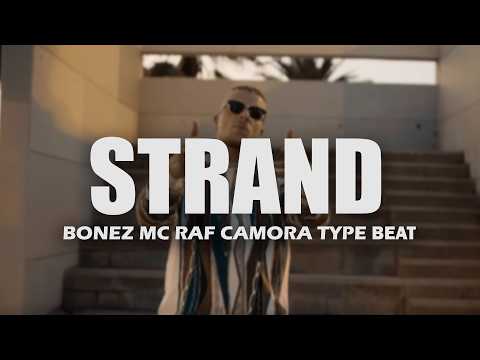 [FREE] BONEZ MC x RAF CAMORA Type Beat "STRAND" (prod. by CONCEPT)