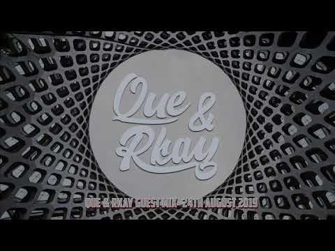 Que & Rkay GBX Guest Mix 24/8/2019