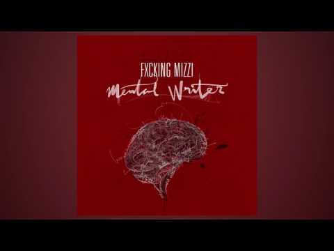 Fxcking Mizzi  & ElExtranjero - WEEDS   ( MENTAL WRITER )