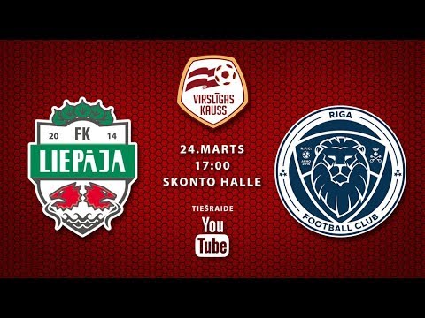 Virslīgas kauss: FK Liepāja/Mogo - Riga FC