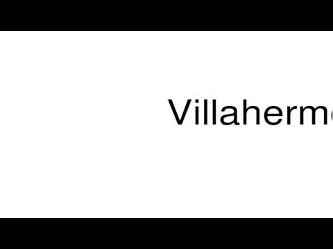 How to pronounce Villahermosa