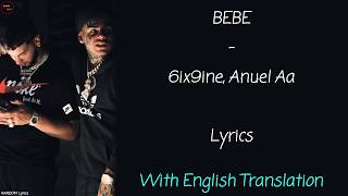 BEBE - 6ix9ine, Anuel Aa Lyrics with English Translation
