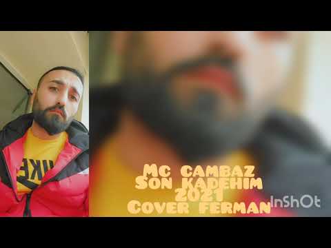 Mc Cambaz - Son kadehim 2021 (cover ferman)