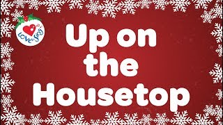 Up on the Housetop Lyrics | Kids Christmas Songs | Love to Sing