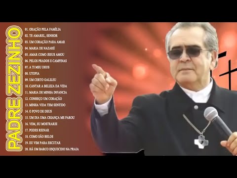 As 15 melhores músicas fazem o sucesso do Padre Zezinho - Melhor Padre Zezinho music