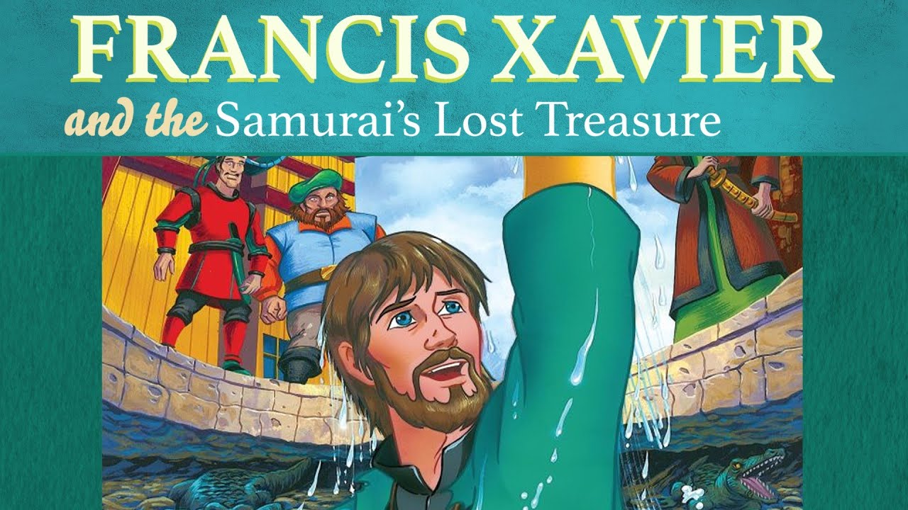 Francis Xavier and the Samurai's Lost Treasure