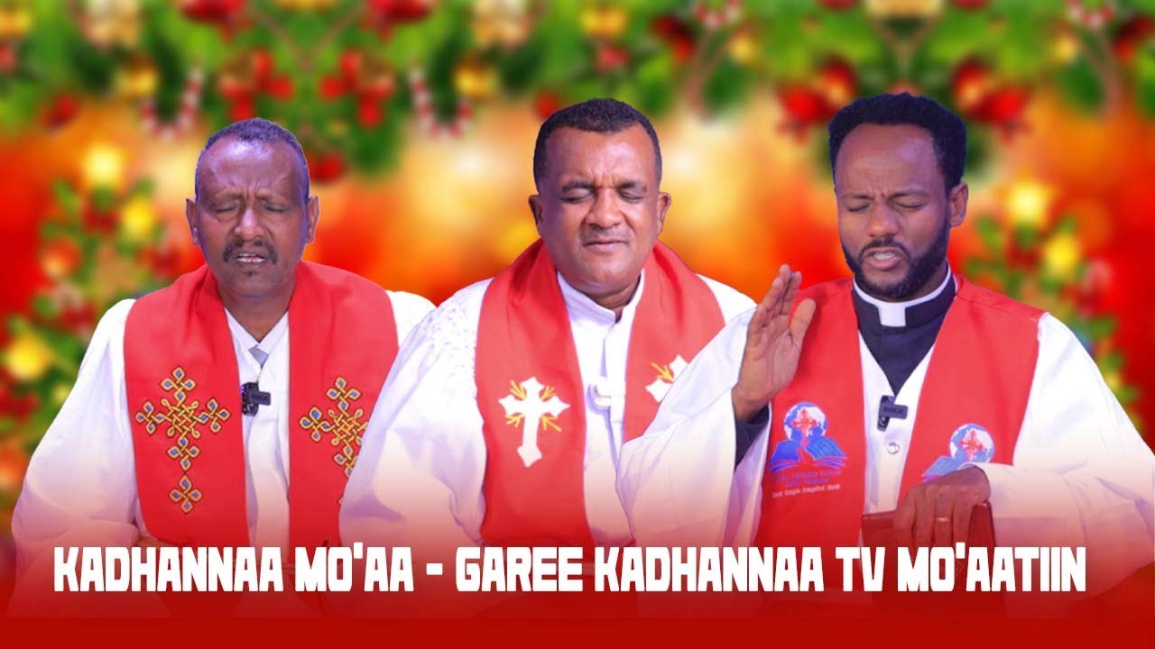 Kadhannaa Mo'aa - Garee Kadhannaa Tv Mo'aatiin