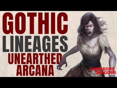 Gothic Lineages - Unearthed Arcana Review