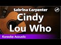 Sabrina Carpenter - Cindy Lou Who (SLOW acoustic karaoke)