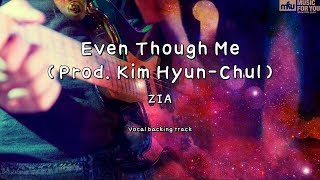 Even Though Me (Prod. Kim Hyun-Chul) - ZIA (Instrumental & Lyrics)