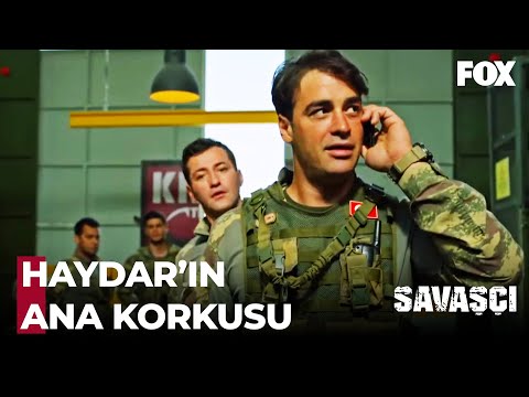 Haydar Annesi Arayınca Hazır Ola Geçti - Savaşçı 73. Bölüm
