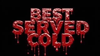 Best Served Cold - Official Trailer #1