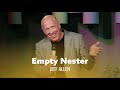 The Joys Of Being An Empty Nester. Jeff Allen