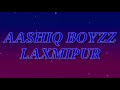 New Video Shotingset Ashiq Boyzz Laxmipur