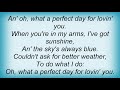 George Strait - Oh, What A Perfect Day Lyrics