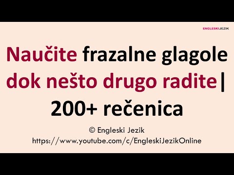 Naučite frazalne glagole dok nešto drugo radite | 200+ rečenica