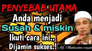 Download lagu The main reason you are struggling and poor. | KH. Muhlashon Rosyid mp3