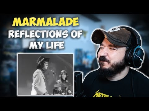 MARMALADE - Reflections Of My Life | FIRST TIME HEARING REACTION
