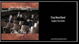 Clay Hess Band: Tougher Than Nails (2019) New Bluegrass from Pinecastle Records!