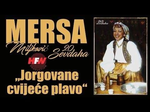 Mersa Miljkovic - Jorgovane cvijece plavo