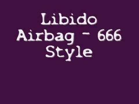 Libido Airbag - 666 Style