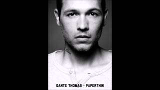 Dante Thomas - Paperthin