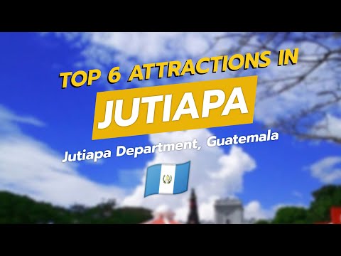 Top 6 Attractions in Jutiapa, Guatemala 🇬🇹 | CityGems Travel Guide ✨