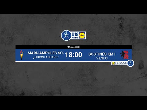 LIDLMKL: U18 vaikinų čempionatas | Marijampolės SC-„Eurostandard“ – Sostinės KM I