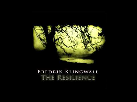 Fredrik Klingwall - The Resilience [Full Album]