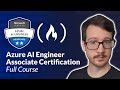 Azure AI Engineer Associate Certification AI 102 Full Course To PASS The Exam
