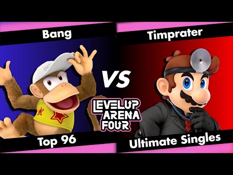 LEVELUP ARENA 4 Top 96- Bang (Diddy Kong) Vs. Timprater (Dr Mario)