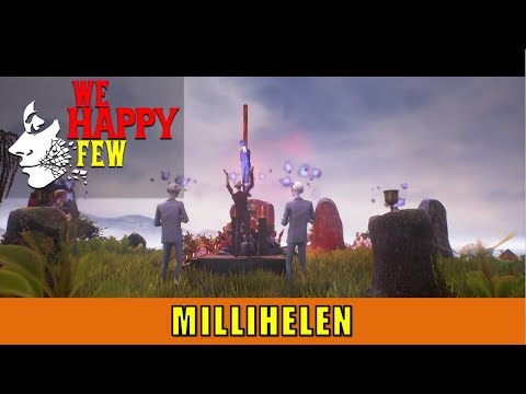 Sally#15: Millihelen (We Happy Few)
