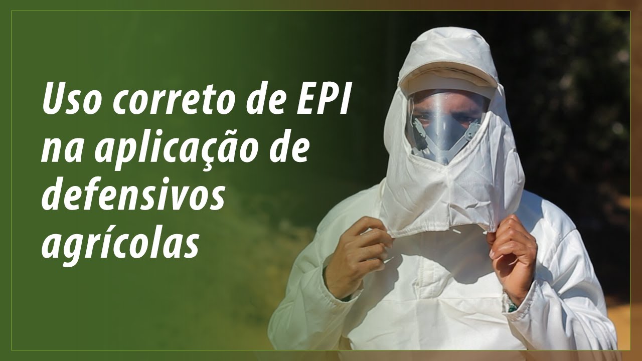 Uso Correto de EPI na Aplicação de Defensivos Agrícolas