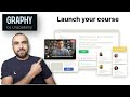 Launch your course for FREE on Graphy by Unacademy