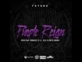 Future   Wicked Purple Reign (Audio)