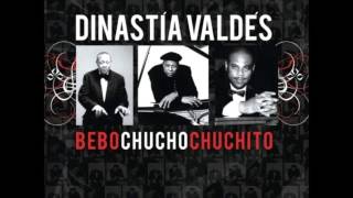 Dinastía Valdés - Bebo, Chucho, Chuchito - Adiva