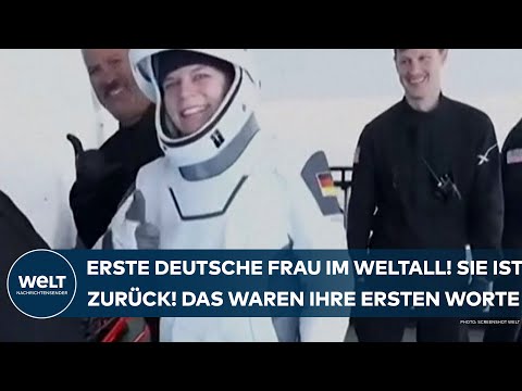 RABEA ROGGE: Erste deutsche Frau im Weltall! Die Berlinerin ist zurück! Das war ihre erste Reaktion!