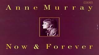 Anne Murray - Now And Forever