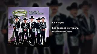 La Viagra – Los Tucanes De Tijuana (Audio Oficial)
