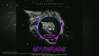 Homegrown Mafia - No Te Confundas (ft. Gogo Ras, Yoga Fire, Dee, Alemán & Fntxy) (Descarga)