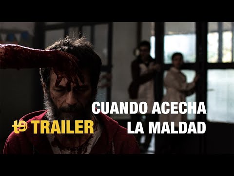 Cuando acecha la maldad – Trailer