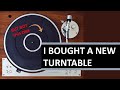How I upgraded to a new turntable: key considerations, optimizing mono & stereo, and what I bought!