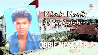 Download lagu Obbie Messakh - Kisah Kasih Di Sekolah mp3 Download lagu Obbie Messakh - Kisah Kasih Di Sekolah mp3