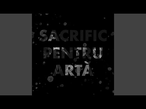 Sacrific pentru artă