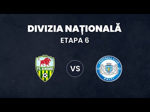 LIVE: DIVIZIA NAȚIONALĂ,Etapa 6 ,FC ZIMBRU  - CSF BĂLȚI   14.08.2021, 20:00