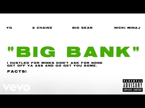 YG - Big Bank (Audio) ft. 2 Chainz, Big Sean, Nicki Minaj