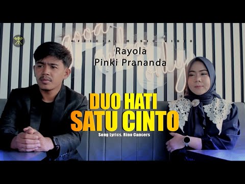 RAYOLA FT PINKI PRANANDA - Duo Hati Satu Cinto (Official Music Video)