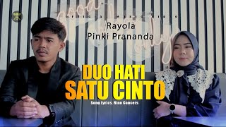 Download lagu RAYOLA FT PINKI PRANANDA Duo Hati Satu Cinto Lagu ... mp3