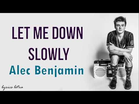 Let Me Down Slowly Alessia Cara Lyrics Terjemahan